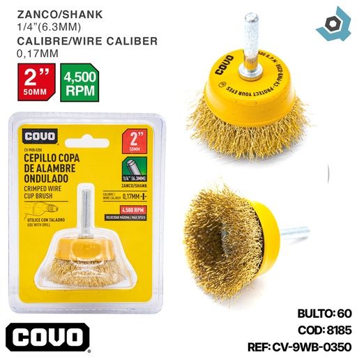 [8185] DISCO CEPILLO COPA DE ALAMBRE 2" X 1/4" COVO
