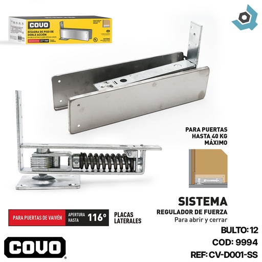 [9994] BISAGRA PISO VAIVEN DOBLE 40KG COVO