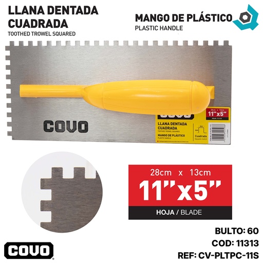 [11313] LLANA DENTADA CUADRADA 11" X 5" COVO