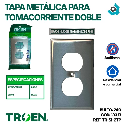 [13313] TAPA METALICA PARA TOMACORRIENTE DOBLE TROEN
