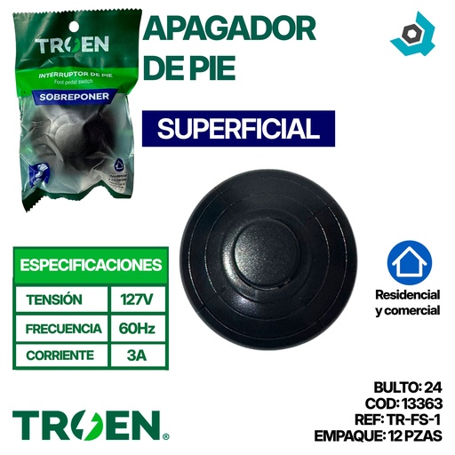 [13363] APAGADOR DE PIE SUPERFICIAL 127V TROEN