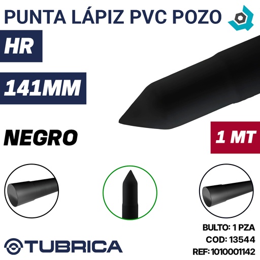 [13544] PUNTA LÁPIZ PVC POZO 141MM X 1M HR NE TUBRICA
